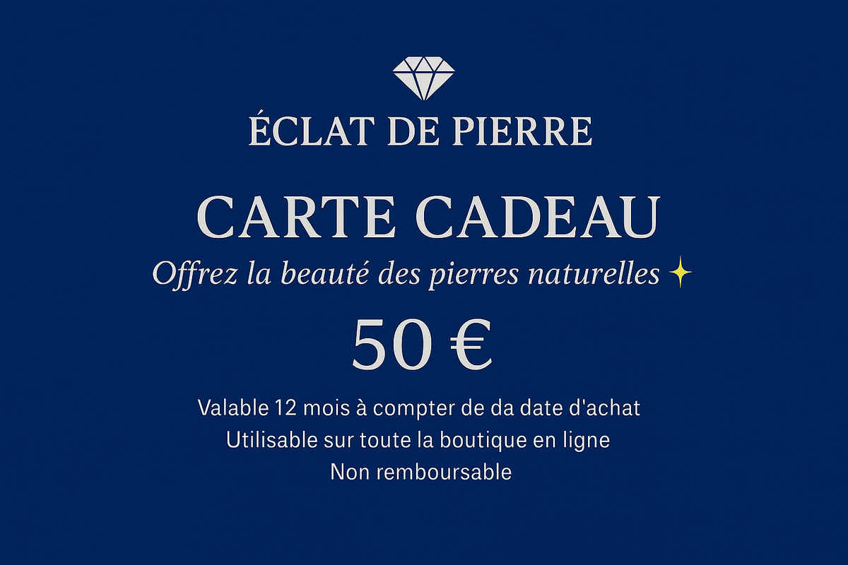 Carte Cadeau Éclat de Pierre – 50 € (Version Numérique) - Eclat de Pierre